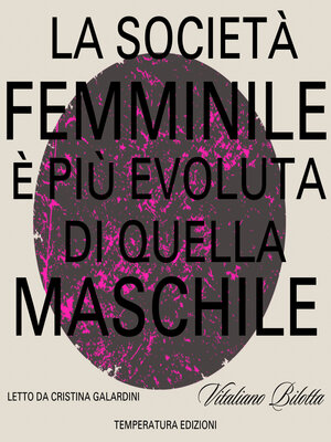 cover image of La società femminile è più evoluta di quella maschile